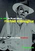 Mr. Mike : The Life and Work of Michael O'Donoghue The Man Who Made Comedy Dangerous
