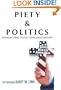 Piety & Politics: The Right-Wing Assault on Religious Freedom