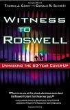 Witness to Roswell: Unmasking the 60-Year Cover-Up