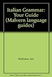 Italian grammar : your guide