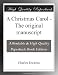 A Christmas Carol - The original manuscript A Christmas Carol - The original manuscript