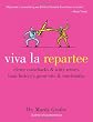 Viva la Repartee: Clever Comebacks and Witty Retorts from History's Great Wits and Wordsmiths