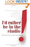 I'd Rather Be in the Studio!