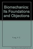 Biomechanics, its foundations and objectives