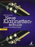 Neue Klarinettenschule - Deutsches System und B&ouml;hmsystem, auch zum Selbstunterricht: Neue Klarinettenschule: Deutsches und B&ouml;hm-System, auch zum Selbstunterricht - Band 2 - Klarinette.: BD 2 - Willy Schneider