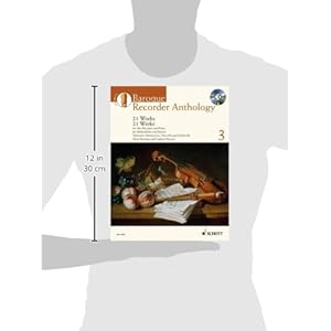 BAROQUE RECORDER ANTHOLOGY   VOL. 3: 21 WORKS FOR TREBLE  RECORDER AND PIANO BOOK/CD