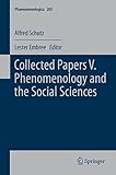 Collected papers V : phenomenology and the social sciences