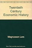 Twentieth century economic history