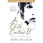 A Child Called ' It': One child's courage to survive
