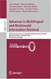 Advances in Multilingual and Multimodal Information Retrieval: 8th Workshop of the Cross-Language Evaluation Forum, CLEF 2007, Budapest, Hungary, ... Applications, incl. Internet/Web, and HCI)