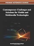 Contemporary challenges and solutions for mobile and multimedia technologies