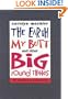 The Earth, My Butt, and Other Big Round Things