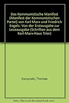 Das kommunistische Manifest: Manifest der Kommunistischen Partei (Schriften aus dem Karl-Marx-Haus) (German Edition)