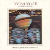 Tibetan Bells III: The Empty Mirror