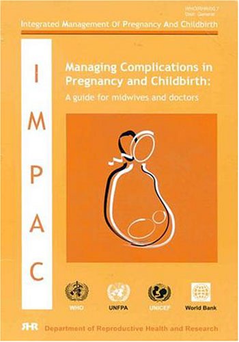 Managing Complications in Pregnancy and Childbirth