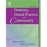 dentistry dental practice and the community 6th edition