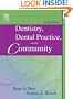 Dentistry, Dental Practice, and the Community, 6e (Denistry Dental Practice & the Community)