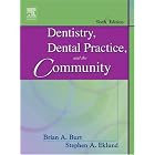 Click here to buy Dentistry, Dental Practice, and the Community (Denistry Dental Practice and the... by Brian A. Burt and Steven A. Eklund.