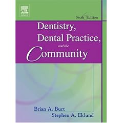 Dentistry, Dental Practice, and the Community (Denistry Dental Practice & the Community)