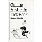 Curing Arthritis Diet Book (Overcoming Common Problems Series) by  Margaret Hills