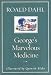 George's Marvelous Medicine