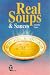 Real Soups and Sauces (Right Way)