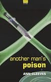 Cover of Another Man's Poison by Ann Cleeves 0749004363