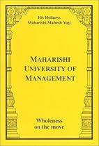 Maharishi University of Management--Wholeness on the Move Maharishi University of Management--Wholeness on the Move