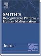 Smith`s Recognizable Patterns Of Human Malformation Sixth Edition (Smith`s Recognizable Patterns of Human Malformation)