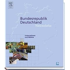 Nationalatlas Bundesrepublik Deutschland - Unternehmen und M�rkte: Enterprises and Markets