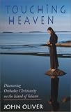 Touching Heaven: Discovering Orthodox Christianity on the Island of Valaam