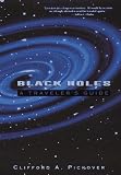 Black Holes: A Travelers Guide