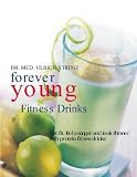 Forever Young Fitness Drinks: Get Fit, Feel Young, and Keep Slender With Protein-Packed Power Drinks (Powerfood)