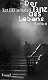 Der Tanz des Lebens: Roman