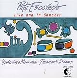 Revue Pete Escovedo  / Yesterday's Memories: Tomorrow's Dreams