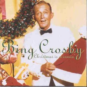 Bing Crosby - Christmas Is a Comin