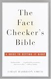 The Fact Checker`s Bible