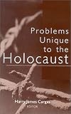 Cover of Problems Unique to the Holocaust by  0813190487