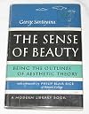 The Sense of Beauty Being the Outlines of Aesthetic Theory (Modern Library, 292.1)