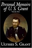 Personal Memoirs of U. S. Grant, Volume Two
