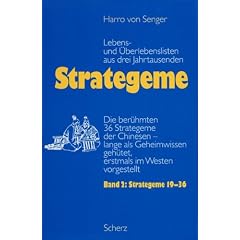 Strategeme, Lebens- und �berlebenslisten aus drei Jahrtausenden, 2 Bde., Bd.2, Strategeme 19-36