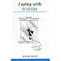 Coping with Suicide (Overcoming Common Problems)