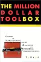 The Million Dollar Toolbox: A Blueprint for Transforming Your Life & Your Career with Powerful Communication Skills