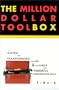 The Million Dollar Toolbox: A Blueprint for Transforming Your Life & Your Career with Powerful Communication Skills