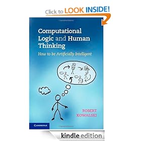 Computational Logic and Human Thinking