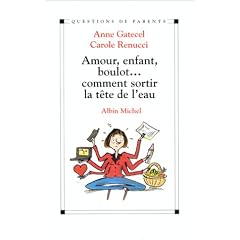 Amour, enfant, boulot... Comment sortir la t�te de l'eau