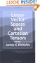 Linear Vector Spaces and Cartesian Tensors