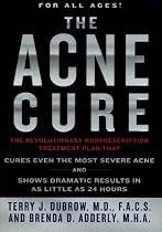 Acne Cure, The: The Revolutionary Nonprescription Treatment Plan