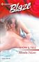 Show & Tell (Harlequin Blaze, No 81)