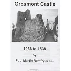 Grosmont Castle 1066 To 1538